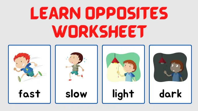 Free Printable Worksheet to Learn Opposites